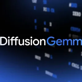 Google Luncurkan DiffusionGemma, Model AI Generasi Teks Lebih Cepat