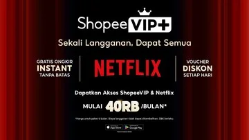 Fitur Baru ShopeeVIP+ Beri Kemudahan Belanja dan Nonton Netflix