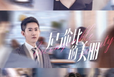 Sinopsis Drama China TERBARU Incomparable Beauty, Tayang Hari Ini Senin 28 Agustus 2023 di Youku dan Manggo TV Bukan Loklok!